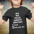 We Don’T Talk About Bruno… Do We Encanto Tshirt Youth T-shirt