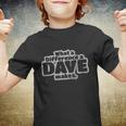 What A Difference A Dave Makes Tshirt Youth T-shirt