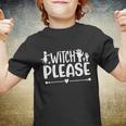 Witch Please Funny Halloween Quote V2 Youth T-shirt