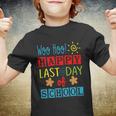 Woo Hoo Happy Last Day Of School Great Gift For Teachers Cool Gift Youth T-shirt