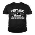 1946 Vintage Aged To Perfection Birthday Gift Tshirt Youth T-shirt