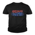 American Mama 4Th Of July V2 Youth T-shirt