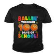 Ballin Through 100 Days Of School Basketball Lovers School Kindergarten Youth T-shirt