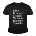 Belgian Malinois Funny Dog Owner Beer Lover Gift Women Men Meaningful Gift Youth T-shirt