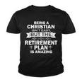 Christian Retirement Plan Tshirt Youth T-shirt