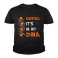 Cute Basketball Playing Basketball Is In My Dna Basketball Lover Youth T-shirt
