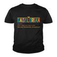 Dadalorian Definition Like A Dad But Way Cooler Tshirt Youth T-shirt