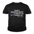 Dont Underestimate Joes Ability To FUCK Things Up Tshirt Youth T-shirt