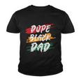 Dope Black Dad Fathers Day Juneteenth Youth T-shirt