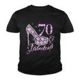 Fabulous & 70 Sparkly Shiny Heel 70Th Birthday V2 Youth T-shirt