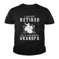 Father’S Day I Am Not Retired I’M A Drummer Grandpa Gift Youth T-shirt