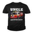 Firefighter Uncle Birthday Crew Fire Truck Firefighter Fireman Party Youth T-shirt