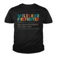 Firefighter Wildland Fire Rescue Department Funny Wildland Firefighter V2 Youth T-shirt