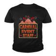 Funny Carnival Event Staff Circus Theme Quote Carnival Youth T-shirt