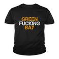 Green Fucking Bay Wisconsin Tshirt Youth T-shirt