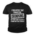I Should Stop Drinking Funny V2 Youth T-shirt