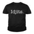 Idjits Funny Southern Slang Tshirt Youth T-shirt