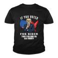 If You Voted For Biden Then You Owe Me Gas Money Joe Biden Youth T-shirt