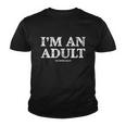 Im An Adult Technically Funny 18Th Birthday Gift Youth T-shirt