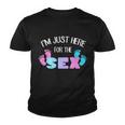 Im Just Here For The Sex Gender Reveal Tshirt Youth T-shirt