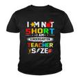 Im Not Short I Am Kindergarten Teacher Youth T-shirt