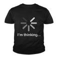 Im Thinking Loading Logo Tshirt Youth T-shirt