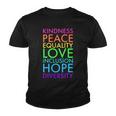 Kindness Peace Equality Love Hope Diversity Youth T-shirt