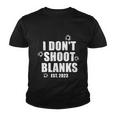 Mens I Dont Shoot Blanks Dad To Be Dad Promoted To Daddy Youth T-shirt