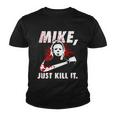 Mike Just Kill It Youth T-shirt