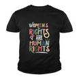 Mind Your Uterus Feminist Womens Rights Are Human Rights Youth T-shirt