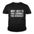 Most Likely To Take Cornhole Too Seriously Youth T-shirt