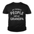 My Favorite People Call Me Grandpa Funny Youth T-shirt