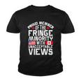 Proud Fringe Minority Member With Unacceptable Views Youth T-shirt