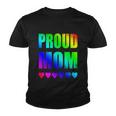Proud Mom Gay Lesbian Lgbtq Pride Rainbow Mothers Day Gift V2 Youth T-shirt