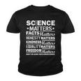 Science Matters Quote March For Science Youth T-shirt