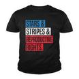 Stars Stripes And Reproductive Rights Pro Choice 4Th Of July Youth T-shirt