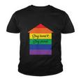 Stay Home Stay Proud Lgbt Gay Pride Lesbian Bisexual Ally Quote Youth T-shirt