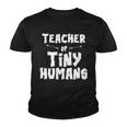 Teacher Of Tiny Humans Youth T-shirt