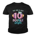 This Girl Is Now 10 Double Digits Gift Youth T-shirt