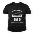 This Is What A Seriously Amazing Dad Looks Like Cool Gift Youth T-shirt