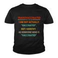 Transvaccinated Funny Trans Vaccinated Anti Vaccine Meme Tshirt Youth T-shirt