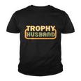 Trophy Husband Funny Retro Youth T-shirt