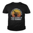 You Don&8217T Stop Drumming When You Get Old Funny Drummer Gift Youth T-shirt