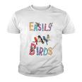 Easily Distracted By Birds Gift Funny Bird Gift Youth T-shirt