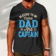 Blessed To Be Called Dad And Captain Fathers Day Gift For Father Fathers Day Gift Men V-Neck Tshirt