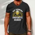 Day Drinking Is My Favorite Hobby Alcohol Funny Beer Saying Men V-Neck Tshirt