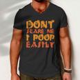 Dont Scare Me I Poop Easily Halloween Quote Men V-Neck Tshirt