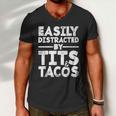 Easily Distracted By Tits And Tacos Men V-Neck Tshirt