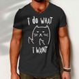 Funny Black Cat I Do What I Want With My Cat Meow Funny Gift Men V-Neck Tshirt