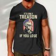 George Washington Its Only Treason If You Lose 4Th Of July Men V-Neck Tshirt